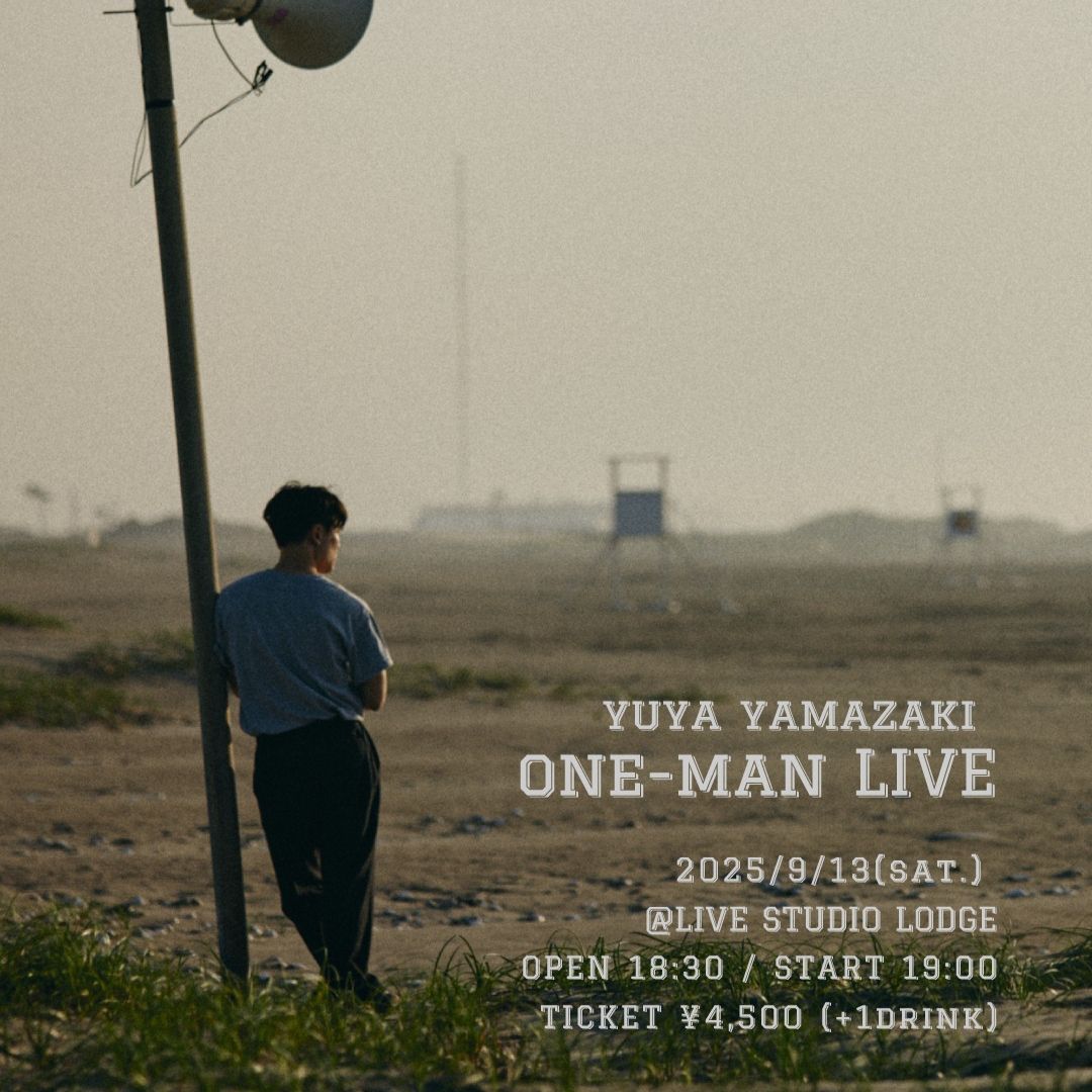 Yuya Yamazaki One-man LIVE 