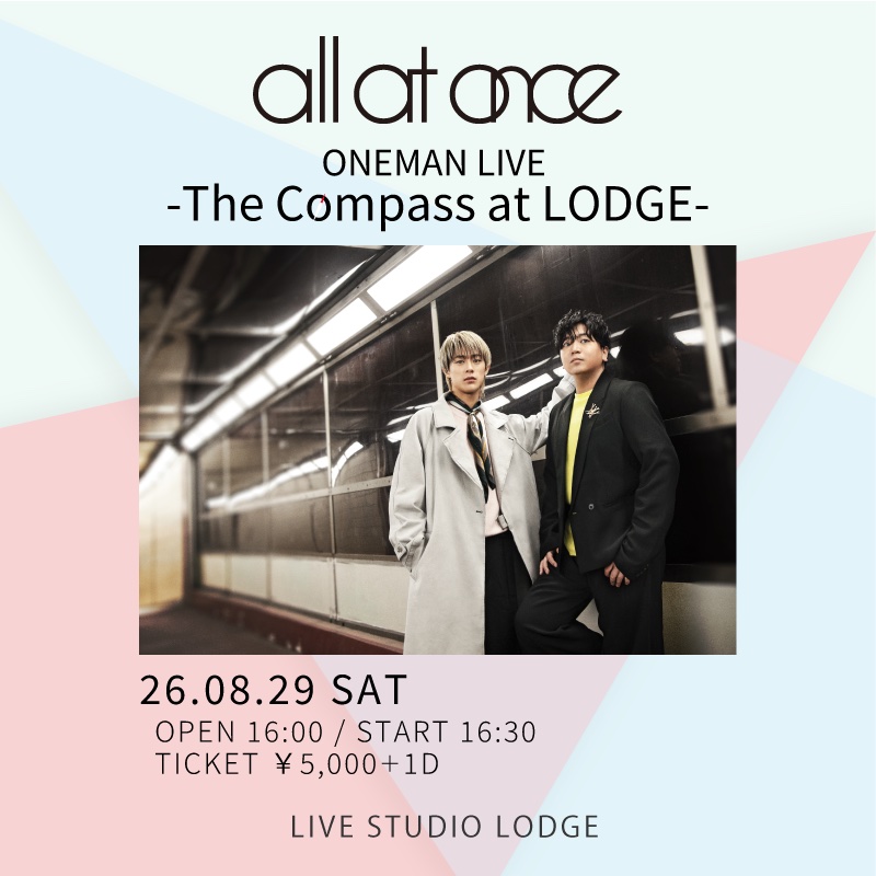 all at once ONEMAN LIVE -The Compass at LODGE-